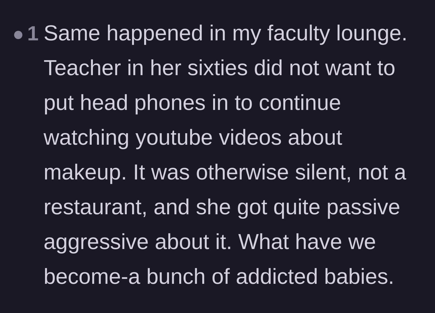Comment thread 6 - A commenter sharing a similar story about a sixty-year-old teacher watching makeup videos out loud in a breakroom.