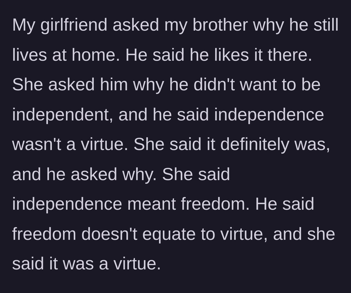 Story part 2 - The girlfriend interrogates the brother, insisting that independence is a virtue.