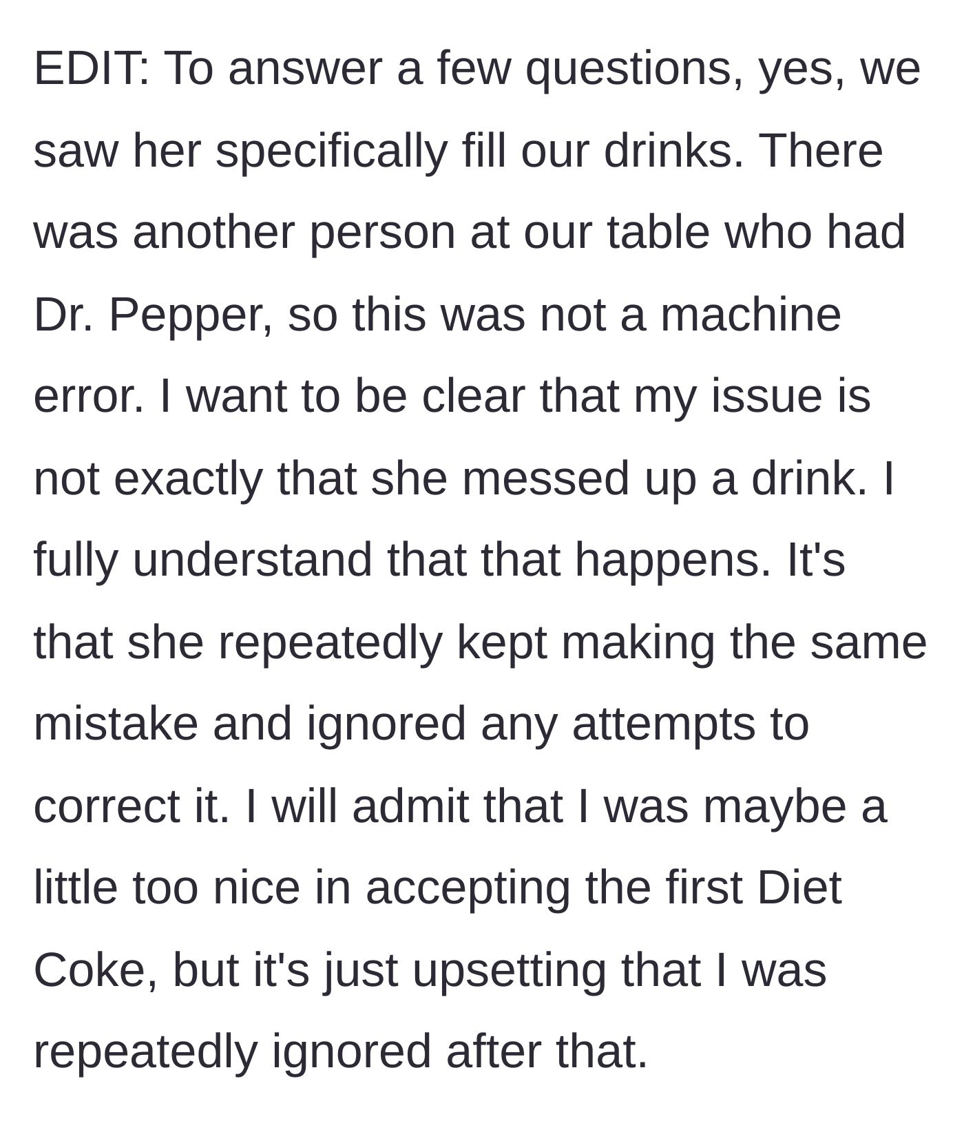 Story part 4 - Patron clarifies they saw the server pouring drinks and that another guest got the correct soda.