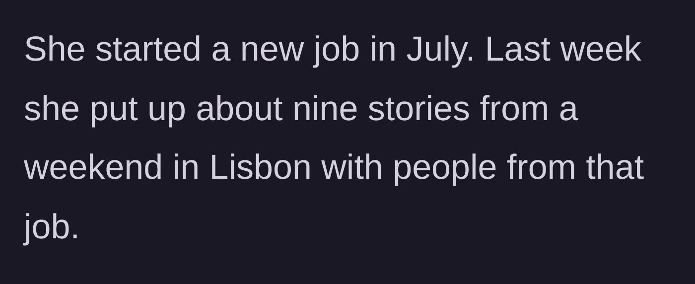 Story part 4 - The friend gets a new job and posts photos of a new trip to Lisbon.