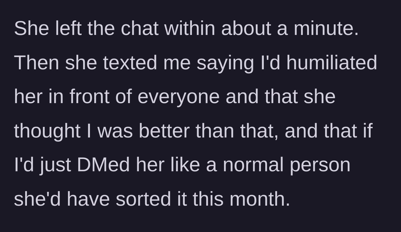 Story part 6 - The friend leaves the group chat and sends an angry text playing the victim.