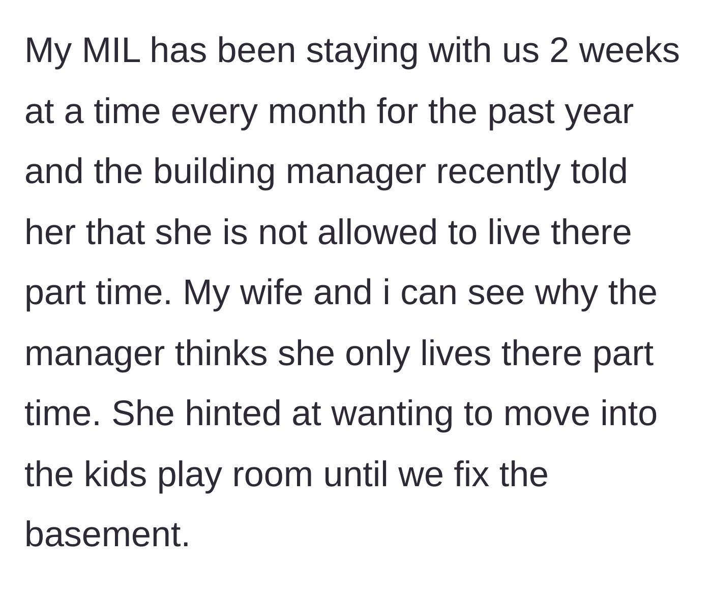 Story part 2 - The mother-in-law gets in trouble with her landlord for practically living at the husband's house half the month and casually hints at taking over the children's playroom.