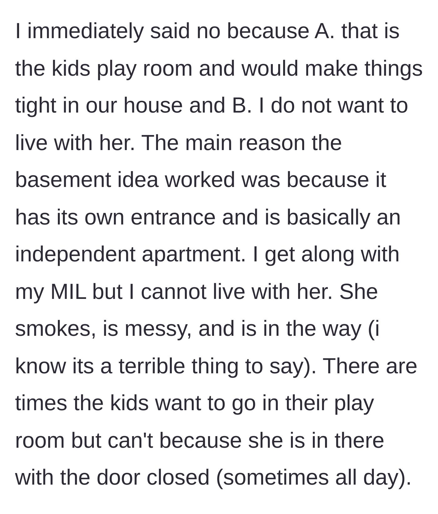 Story part 3 - The husband instantly shoots down the playroom idea, detailing how messy she is and how she hoards the playroom all day with the door closed.