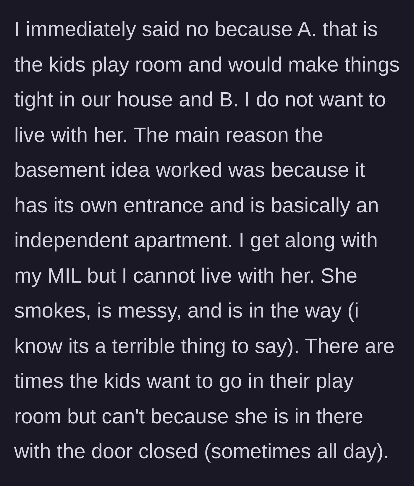 Story part 3 - The husband instantly shoots down the playroom idea, detailing how messy she is and how she hoards the playroom all day with the door closed.