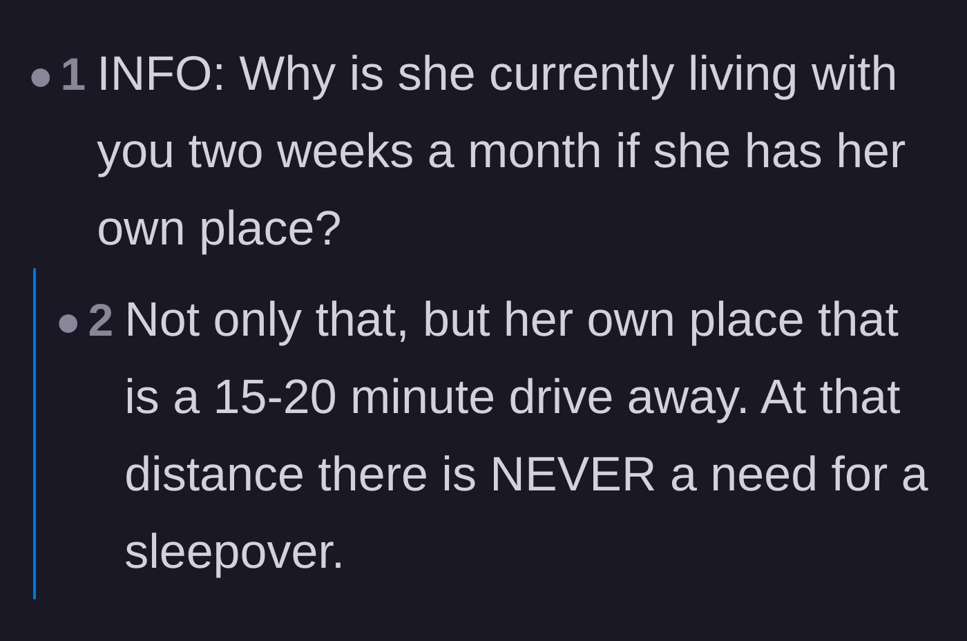 Comment thread 5 - A blunt question asking why someone who lives 15 minutes away needs to pack a bag and stay for half the month.