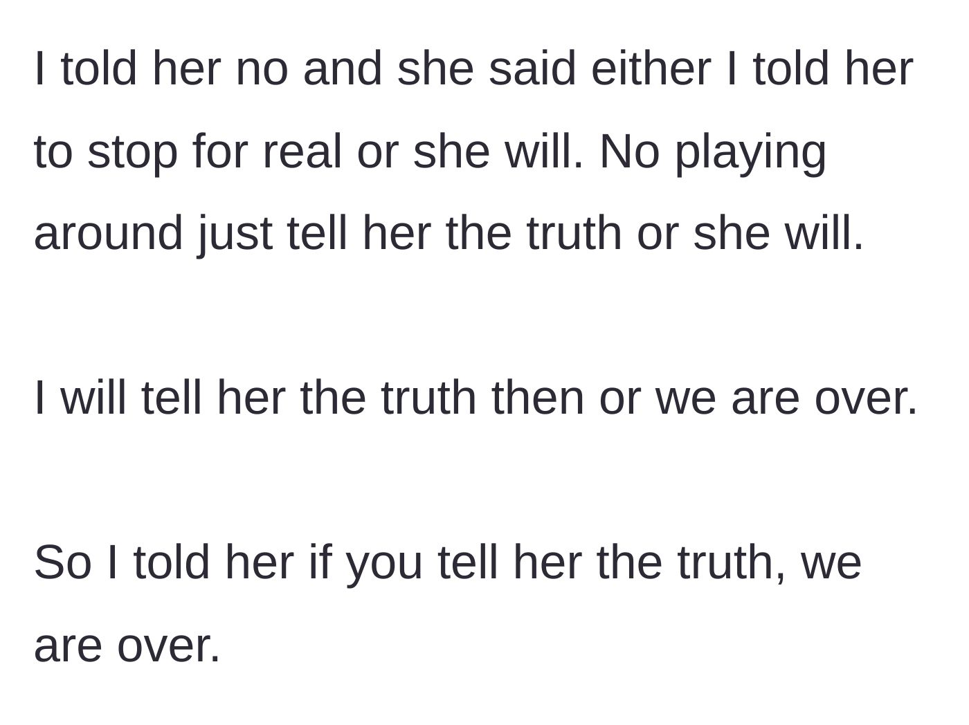 Story part 8 - A man firmly standing his ground and delivering a final ultimatum.
