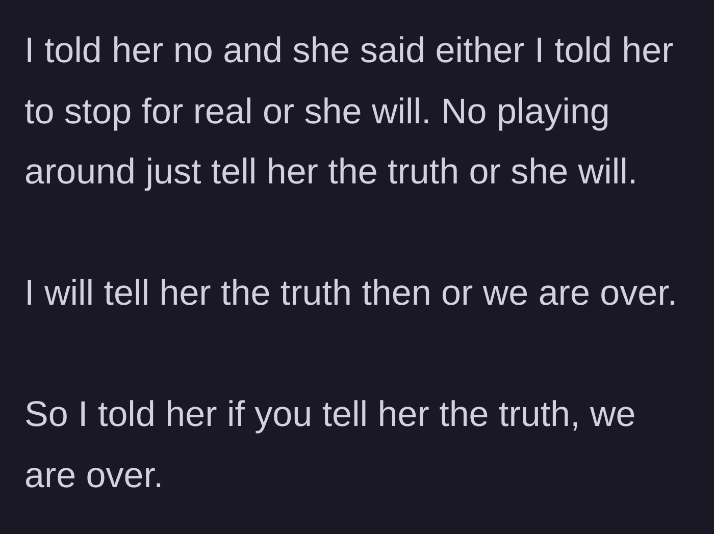 Story part 8 - A man firmly standing his ground and delivering a final ultimatum.