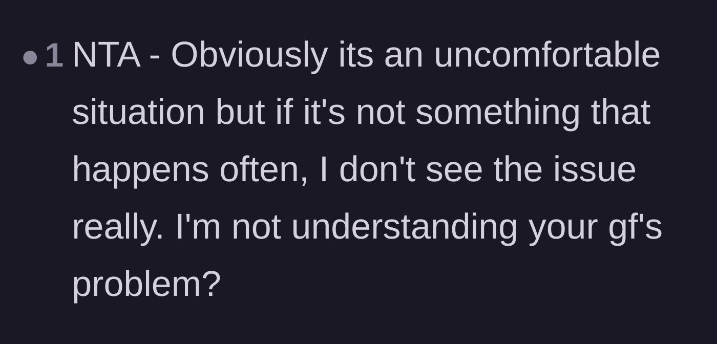 Comment thread 2 - Expressing sheer confusion over the girlfriend's unreasonable reaction.
