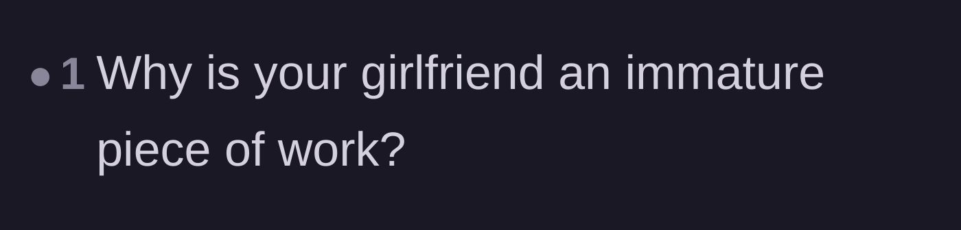 Comment thread 4 - Bluntly questioning the girlfriend's maturity level and behavior.