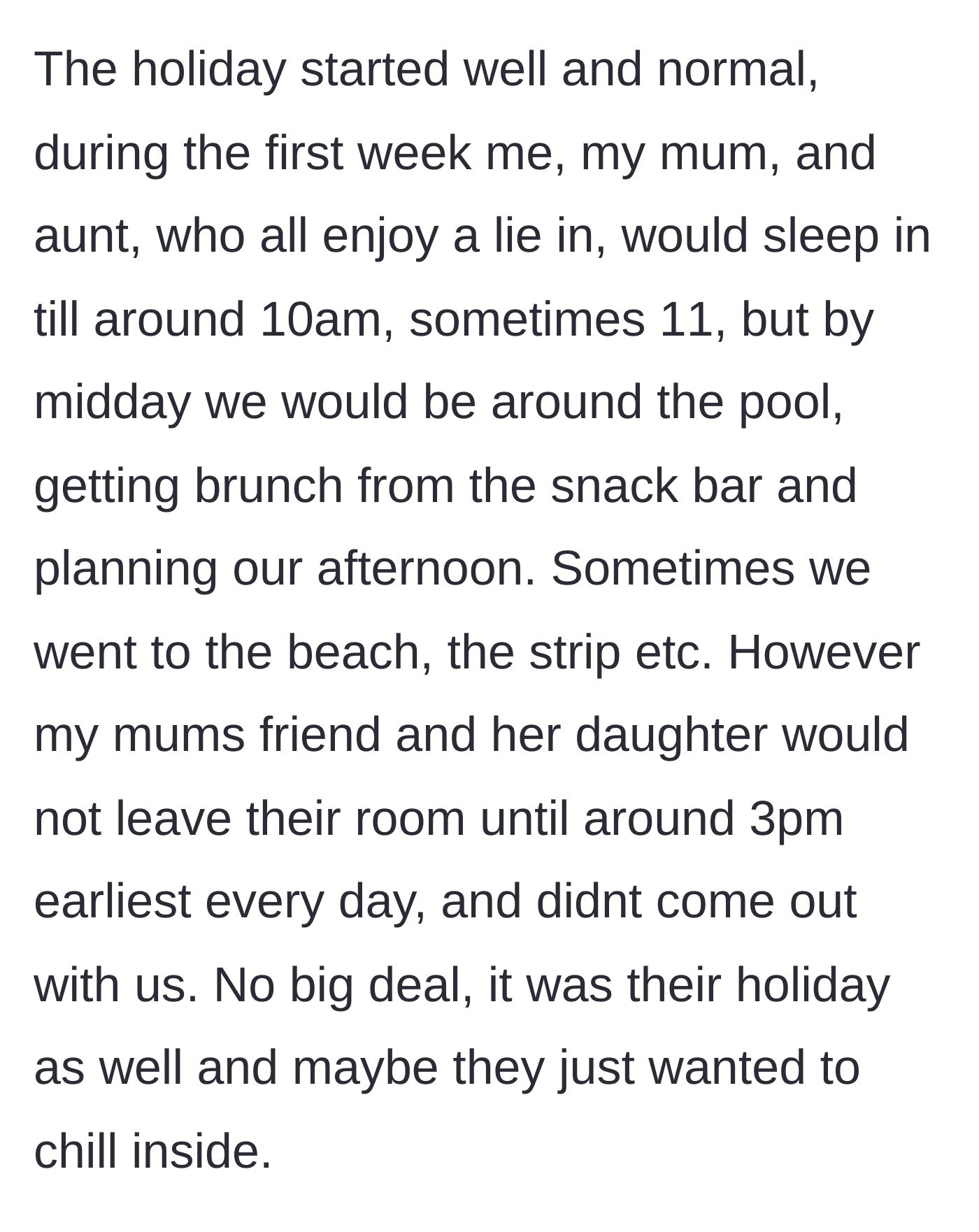 Story part 2 - The friend and her 14-year-old daughter sleep in and hide in their room until 3 PM every day.