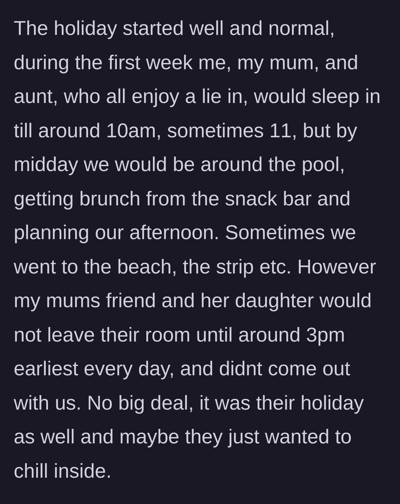 Story part 2 - The friend and her 14-year-old daughter sleep in and hide in their room until 3 PM every day.