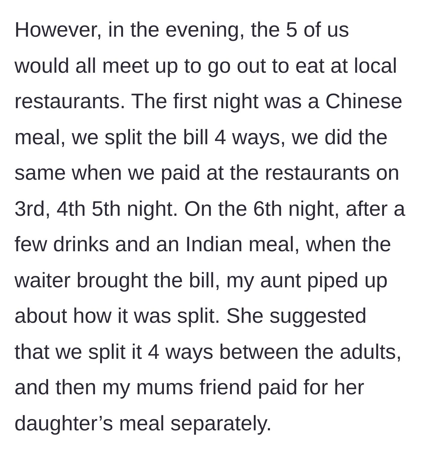 Story part 3 - After nights of splitting bills equally, the aunt finally points out they shouldn't be subsidizing the 14-year-old's meals.
