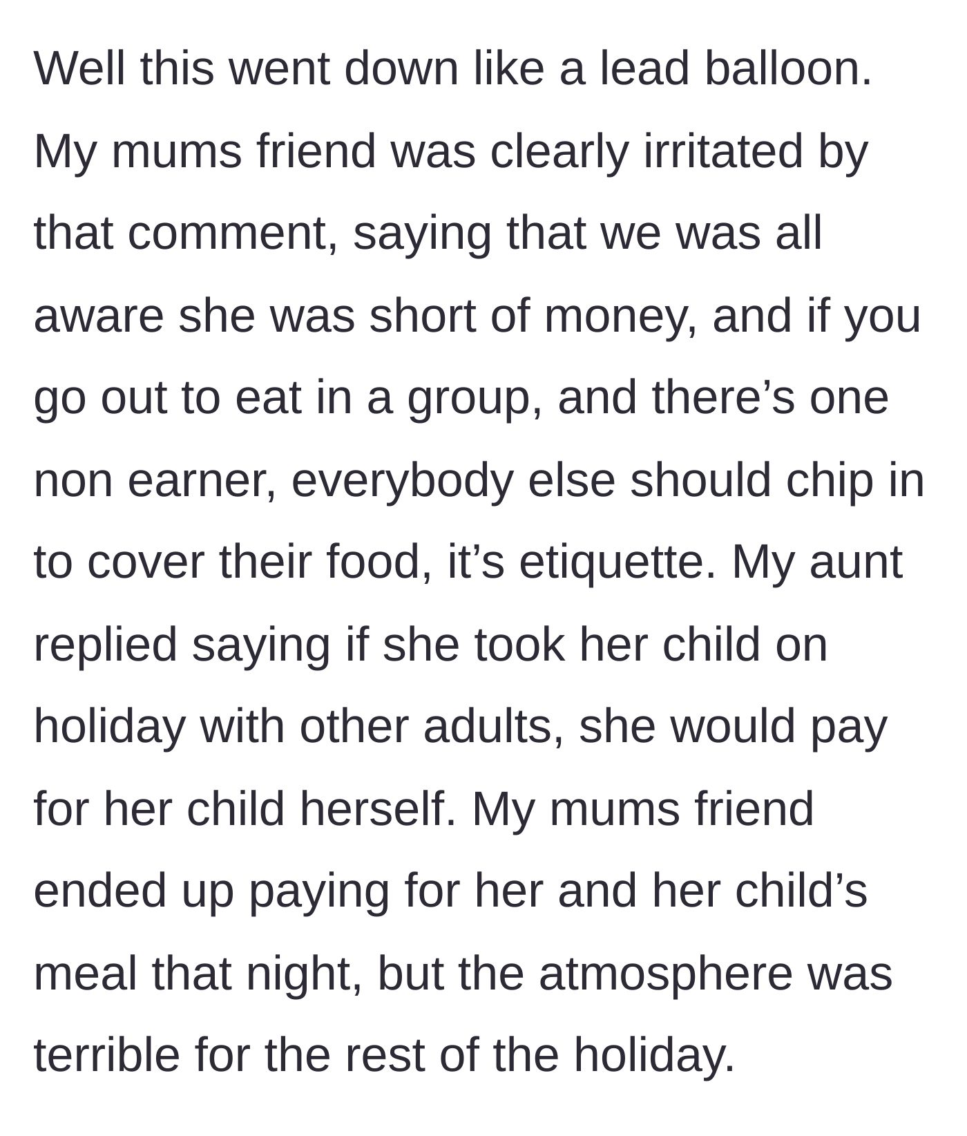 Story part 4 - The friend gets furiously offended, claiming it's 'etiquette' for childless adults to pay for her daughter.