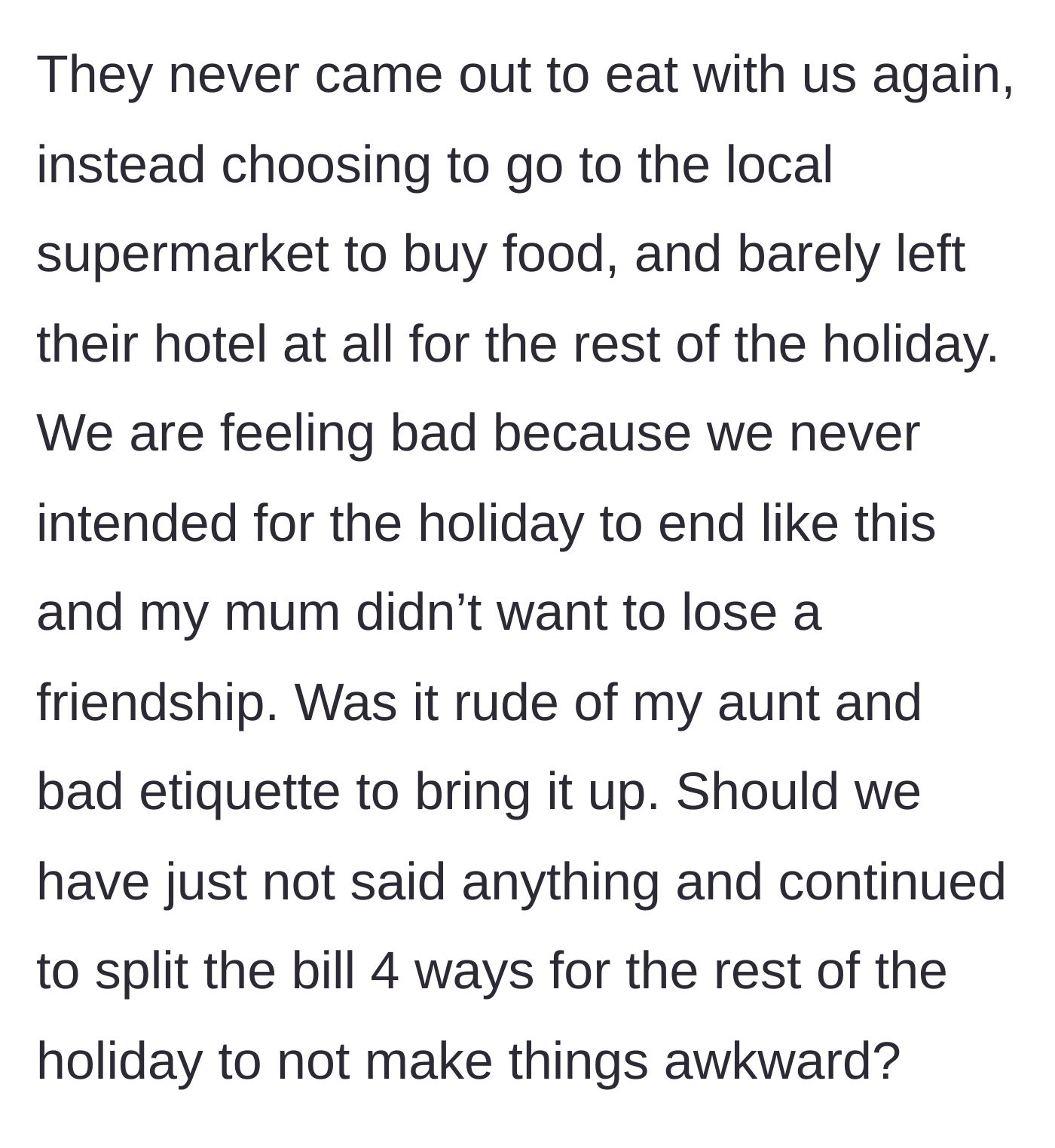 Story part 5 - The friend and daughter punish the group by sulking, eating supermarket food, and ruining the vibe.