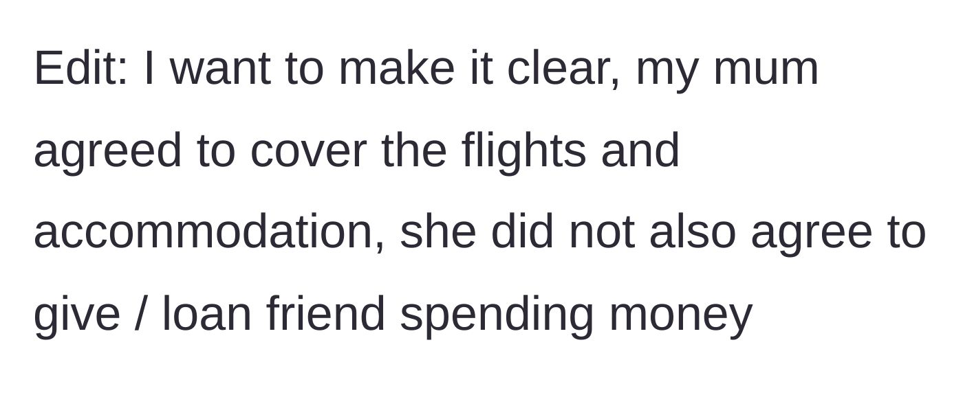 Story part 6 - The main character clarifies that her mother only agreed to cover travel, not spending money.
