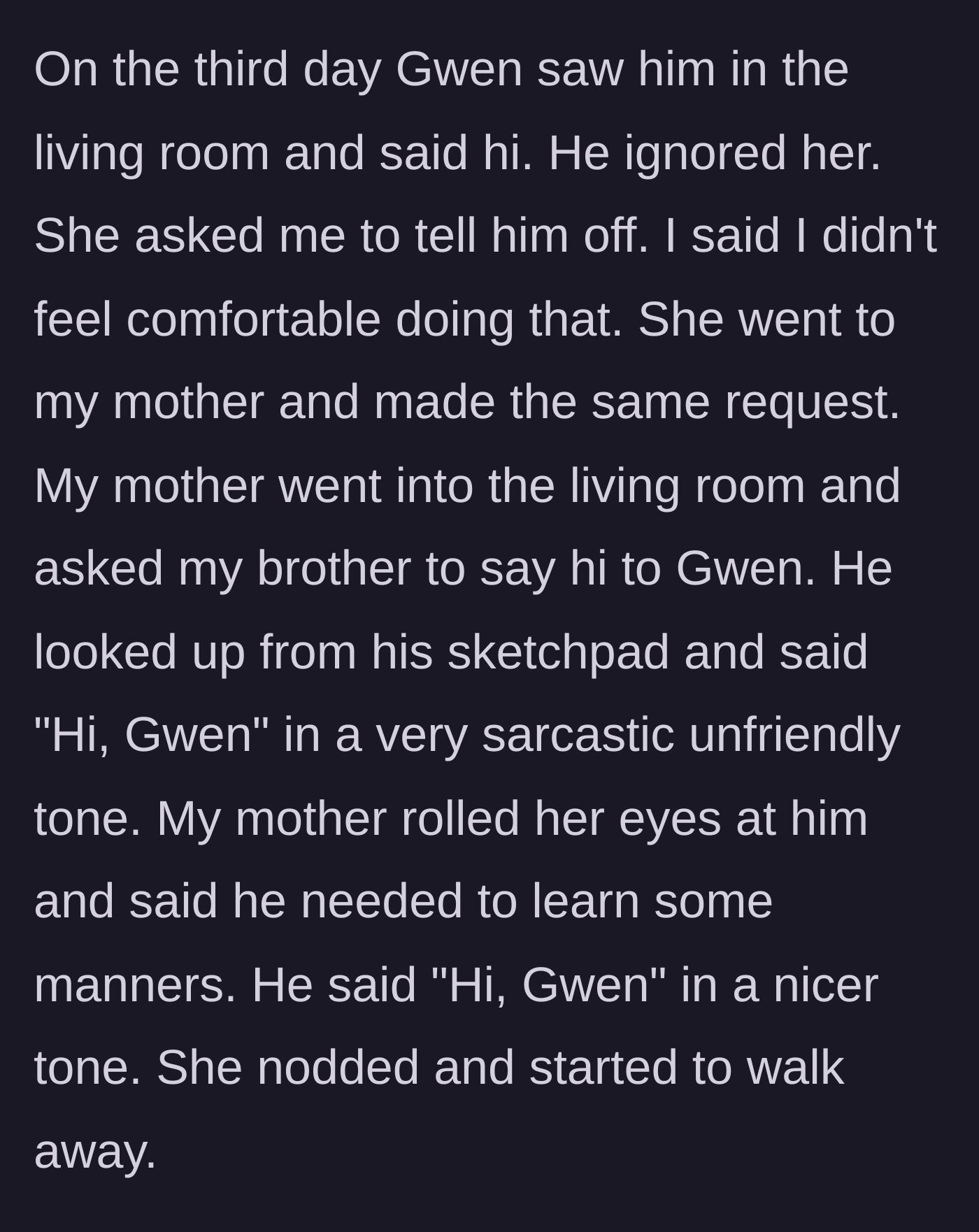Story part 5 - Eight-year-old brother ignores the girlfriend, and she demands the mother intervene.
