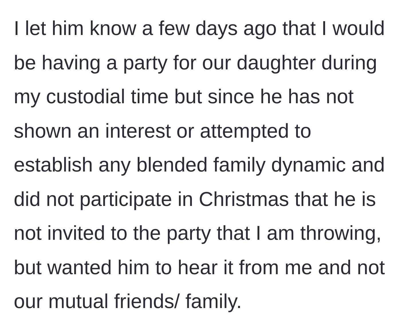 Story part 5 - The wife plans the 3-year-old's birthday party and officially uninvites the ex-husband after his utter lack of effort.