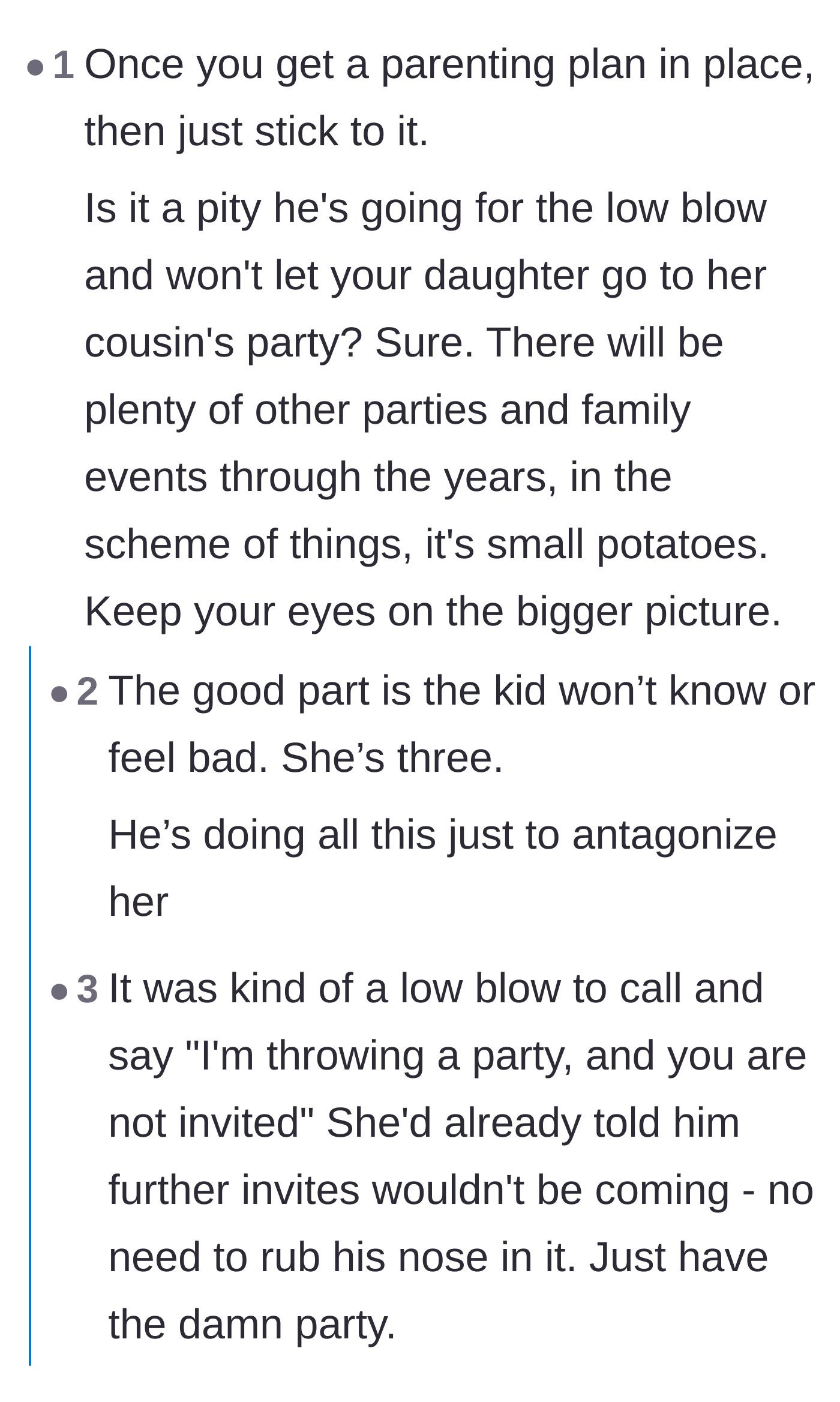Comment thread 4 - Advice on ignoring his petty retaliation about the cousin's party and focusing on the bigger picture.