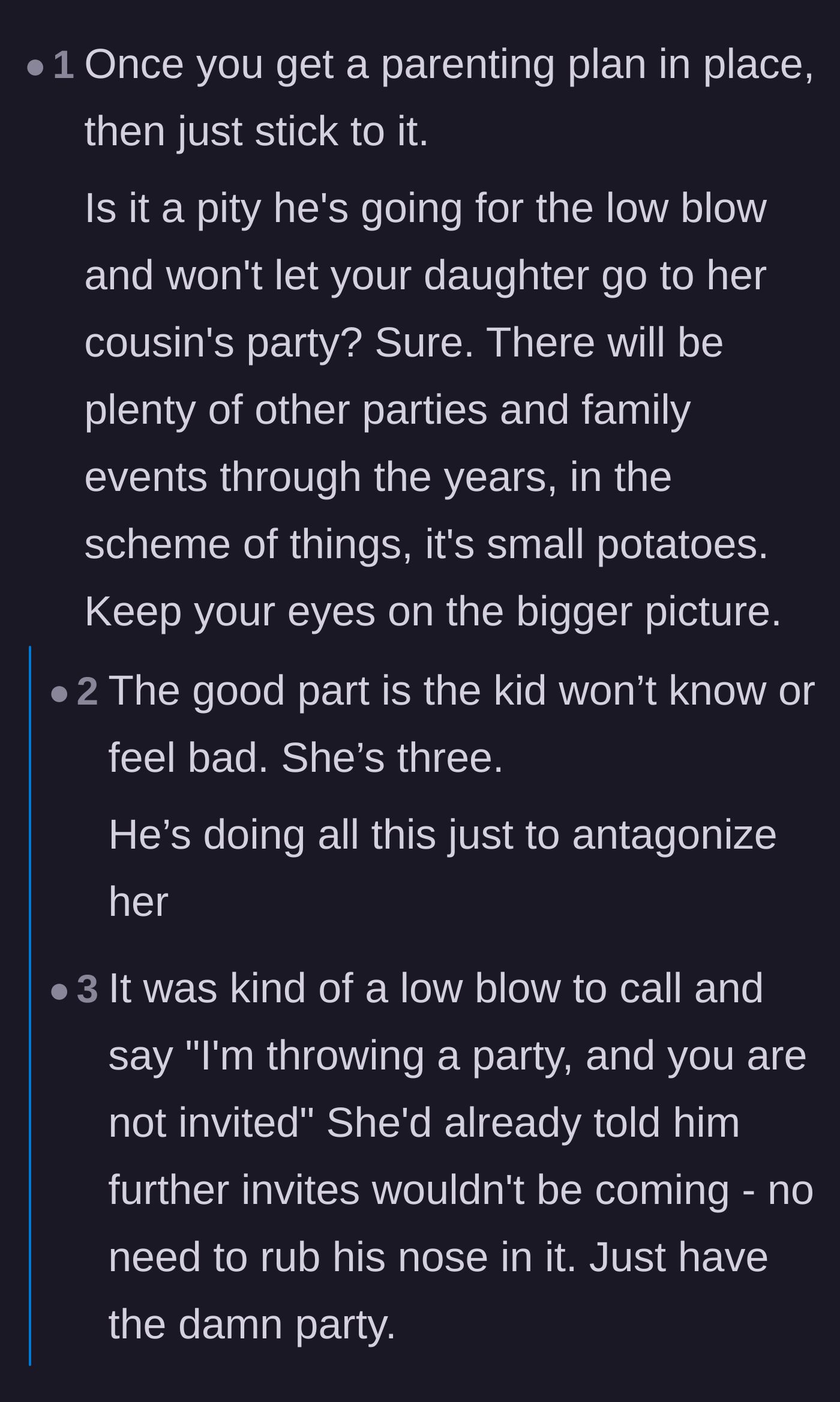 Comment thread 4 - Advice on ignoring his petty retaliation about the cousin's party and focusing on the bigger picture.