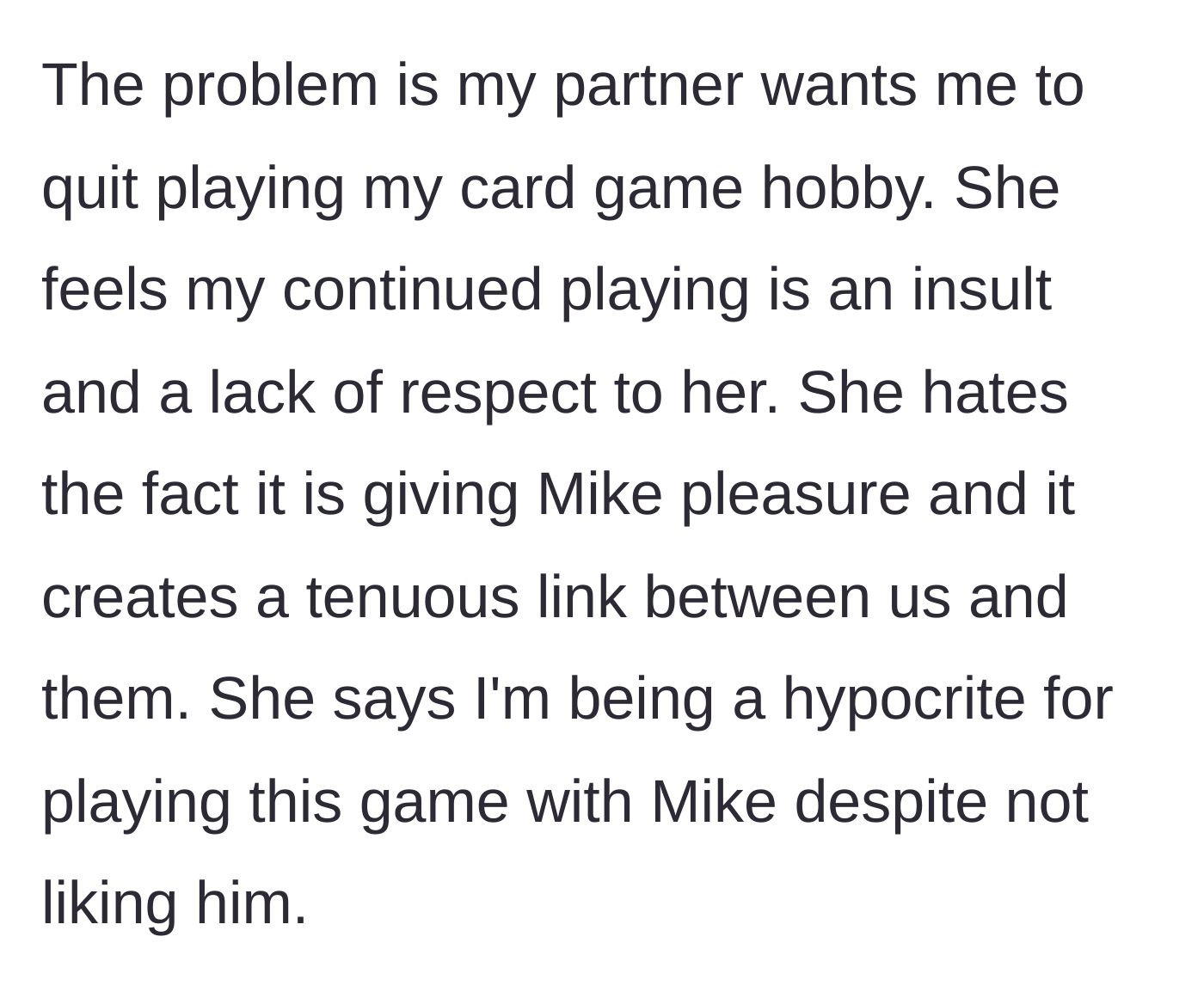 Story part 4 - The wife demands he quit the game entirely, calling him a hypocrite and claiming his participation is a deliberate insult to her.