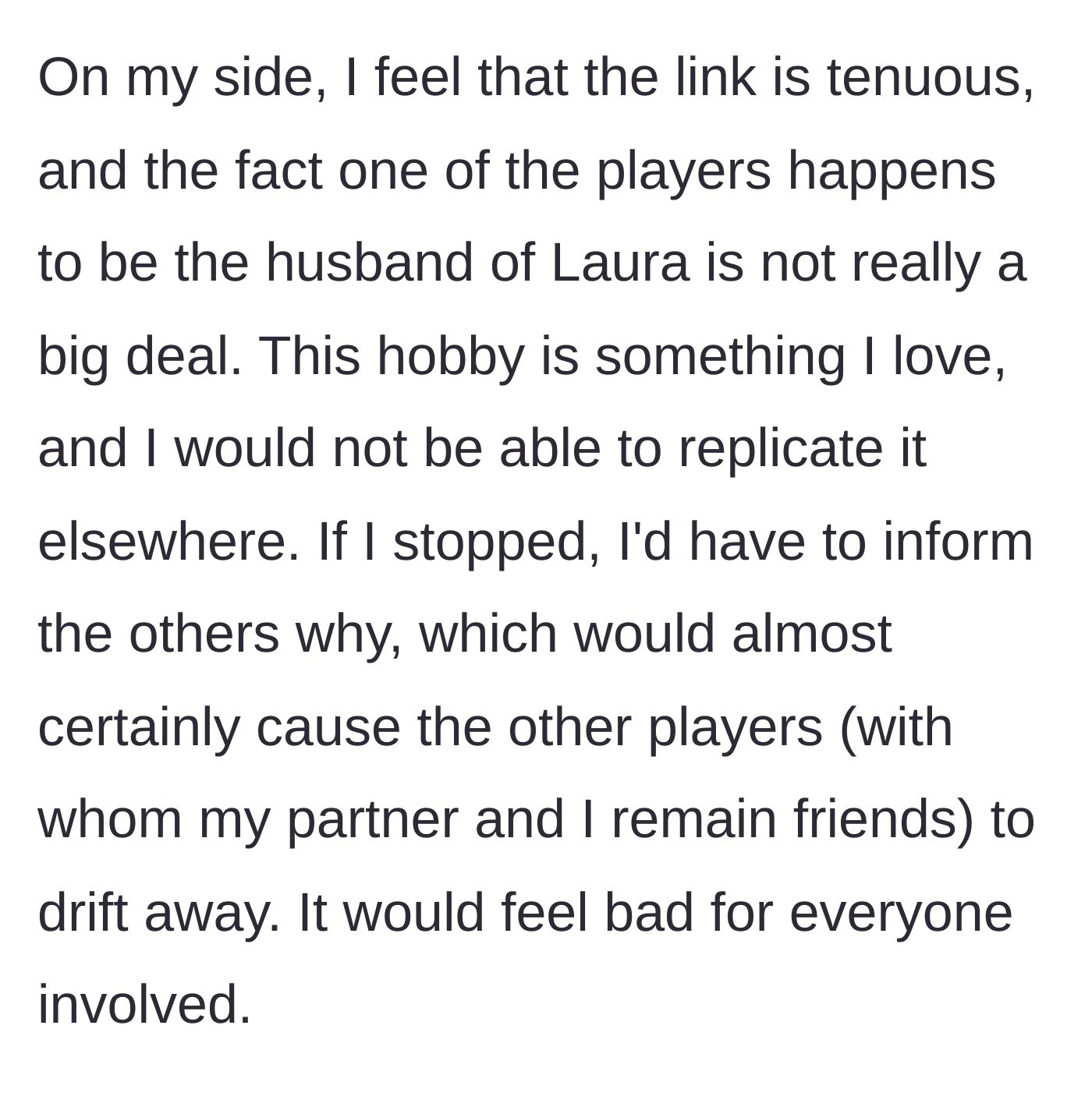 Story part 5 - The husband considers how quitting would force him to explain the situation to the group, destroying his remaining friendships.