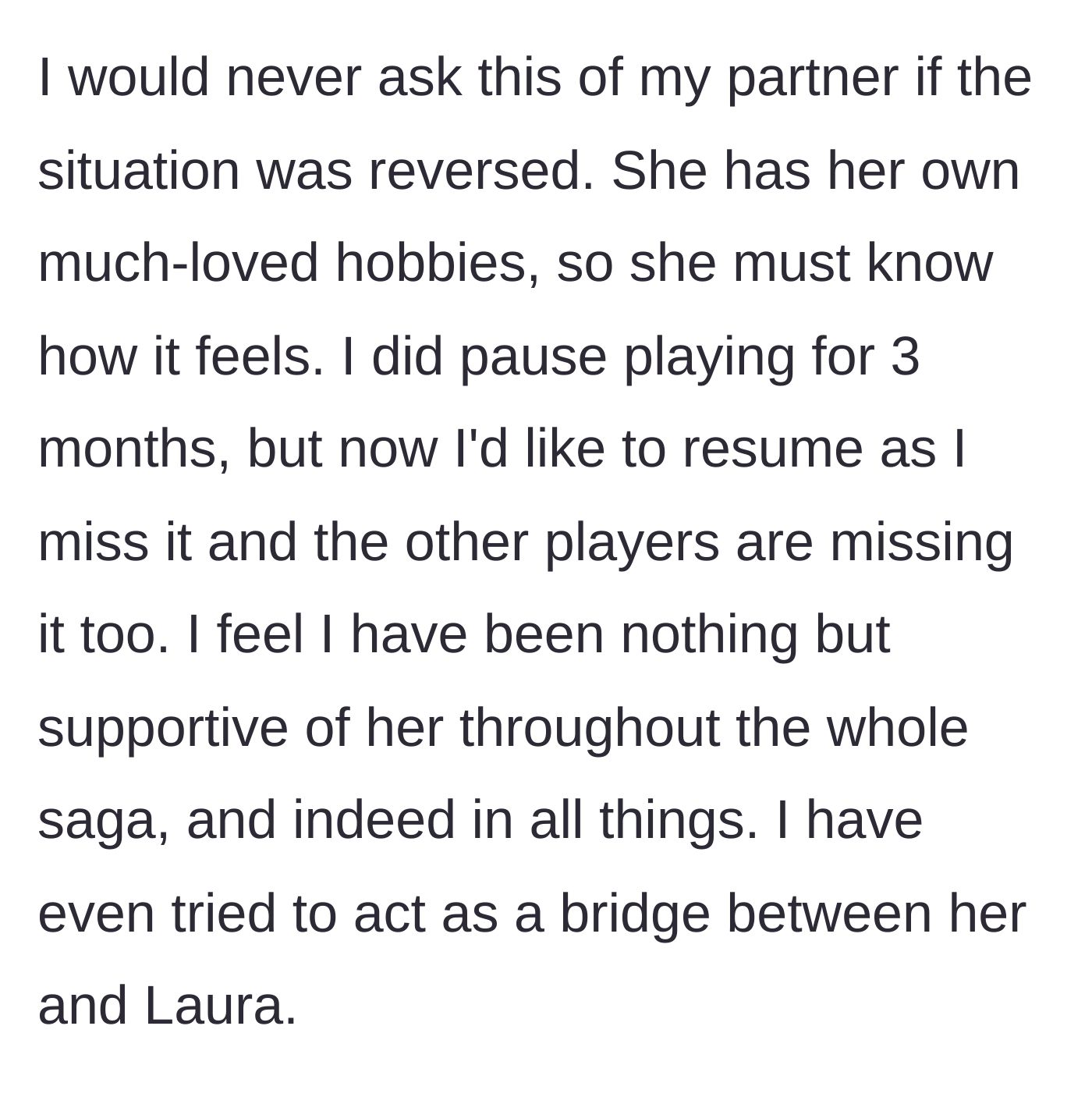 Story part 6 - The husband points out the double standard regarding her own hobbies, noting he already paused his game for three months to support her.