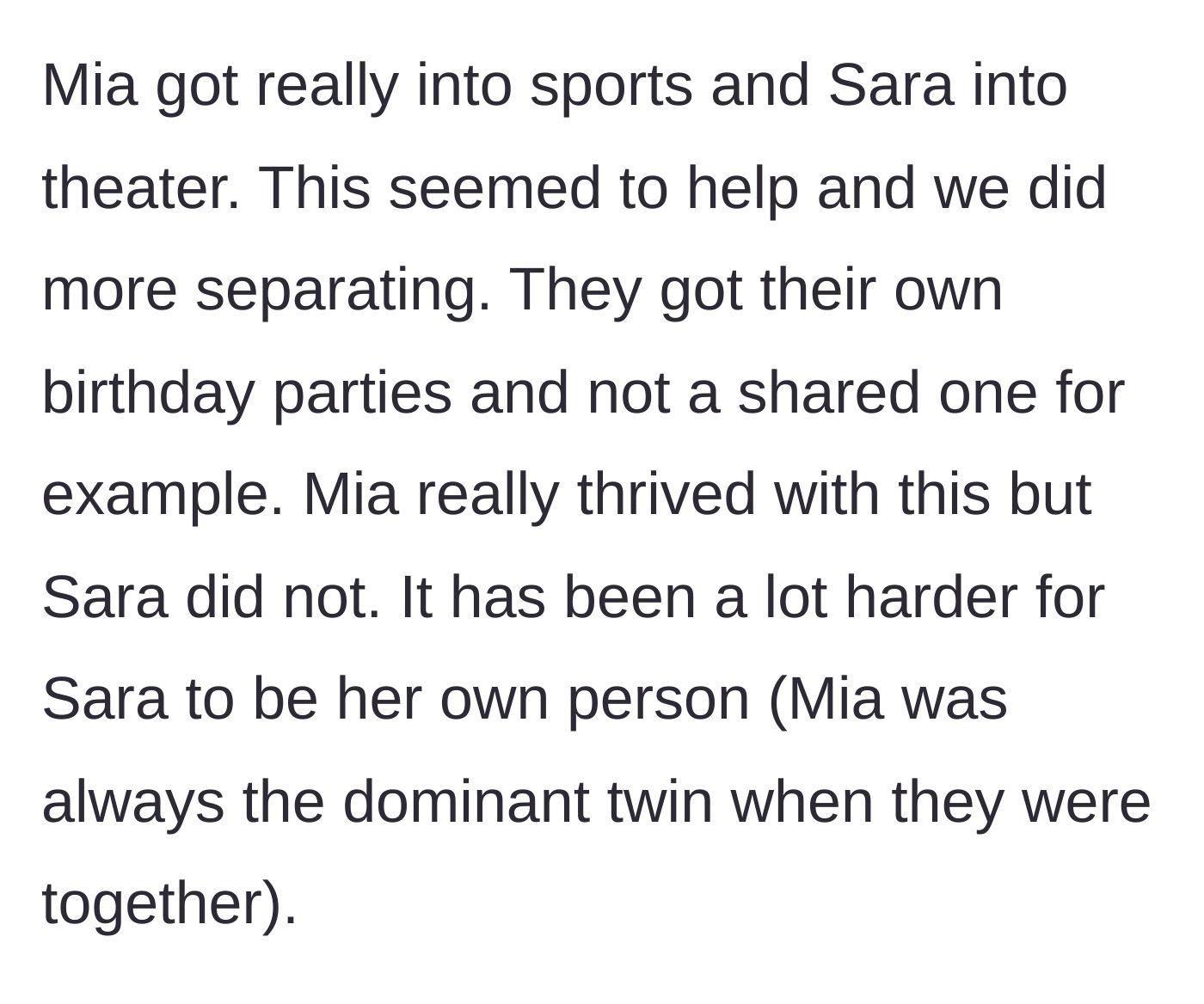 Story part 2 - The twins find their own hobbies, with one thriving and the other struggling to find her identity.