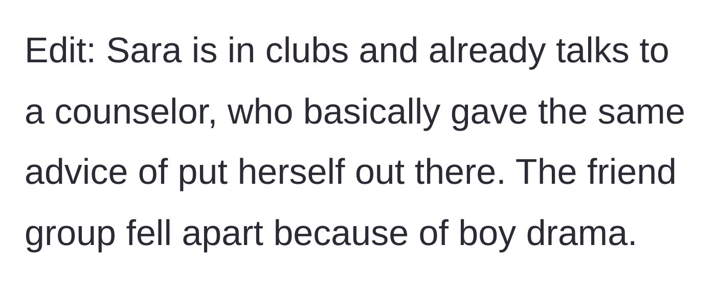 Story part 6 - An update reveals the lonely twin is in clubs and seeing a counselor, and her friend group broke up over boys.