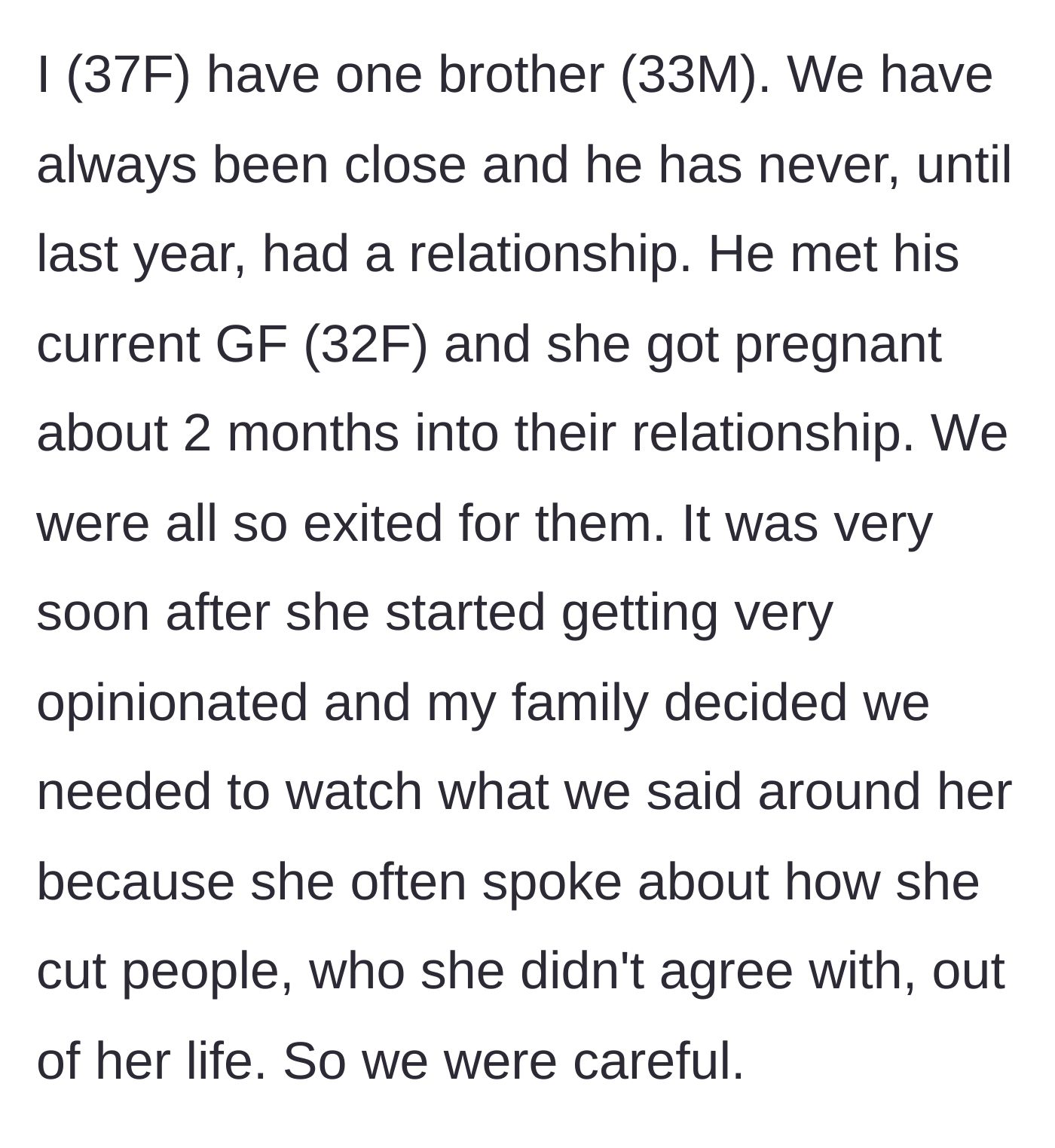 Story part 1 - Brother's new girlfriend gets pregnant quickly and immediately forces the family to walk on eggshells with threats of cutting them off.