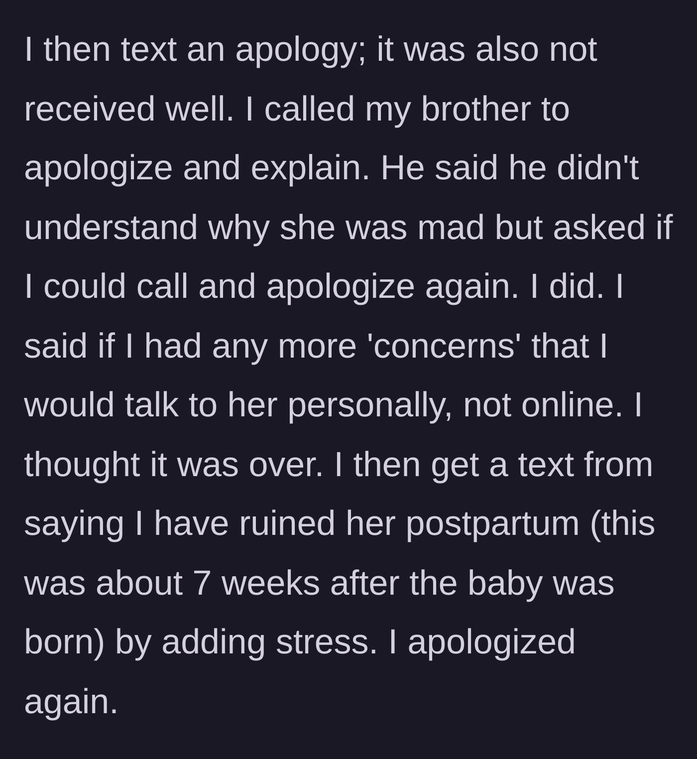 Story part 5 - Sister apologizes multiple times via text and phone to keep the peace, but the girlfriend claims her entire postpartum was ruined.