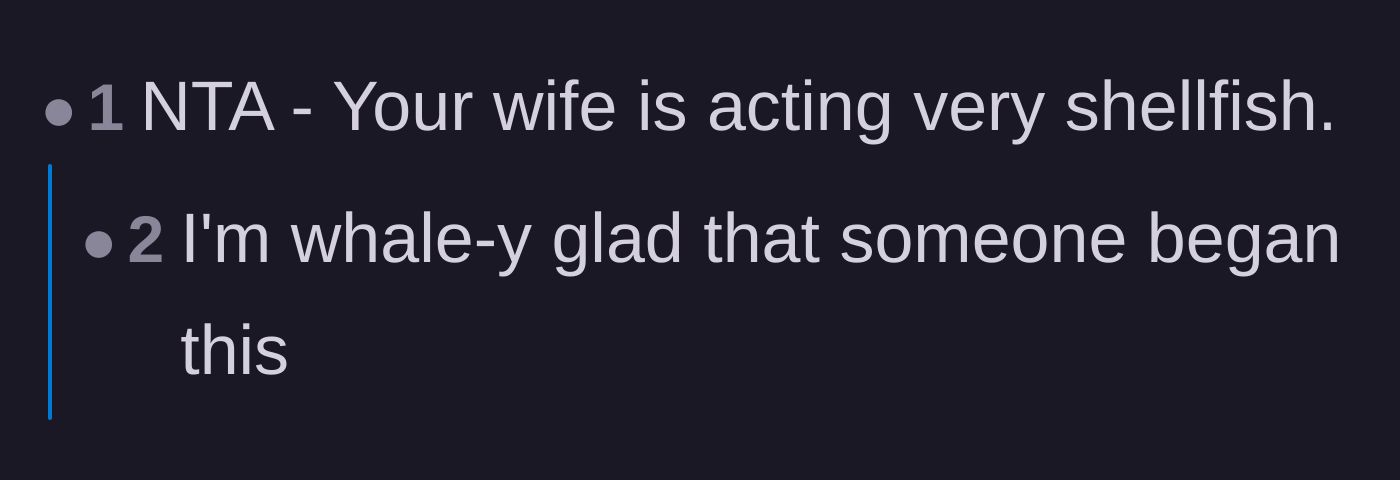 Comment thread 2 - A punny comment calling the wife 'shellfish' for her behavior