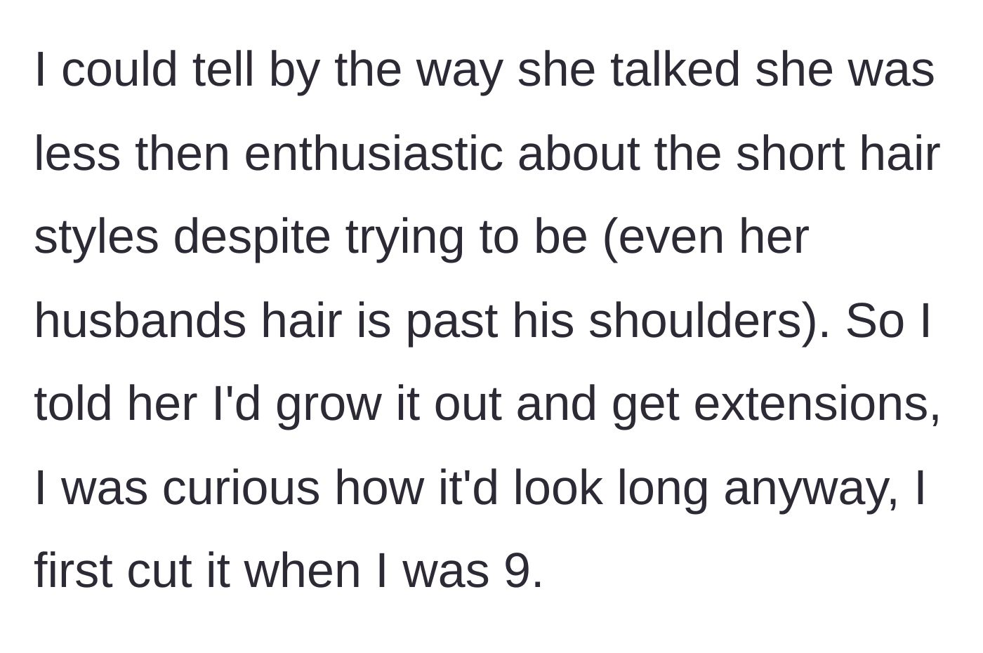 Story part 2 - The woman notices the bride's disappointment with short hairstyles and volunteers to grow her hair out and get extensions for the wedding.