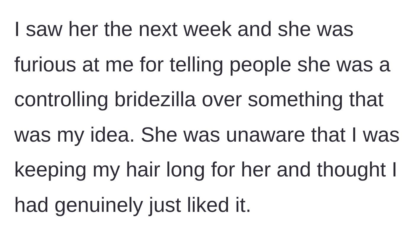 Story part 5 - The bride confronts her a week later, furious about being painted as a controlling bridezilla, revealing she had no idea the hair growth was a sacrifice.