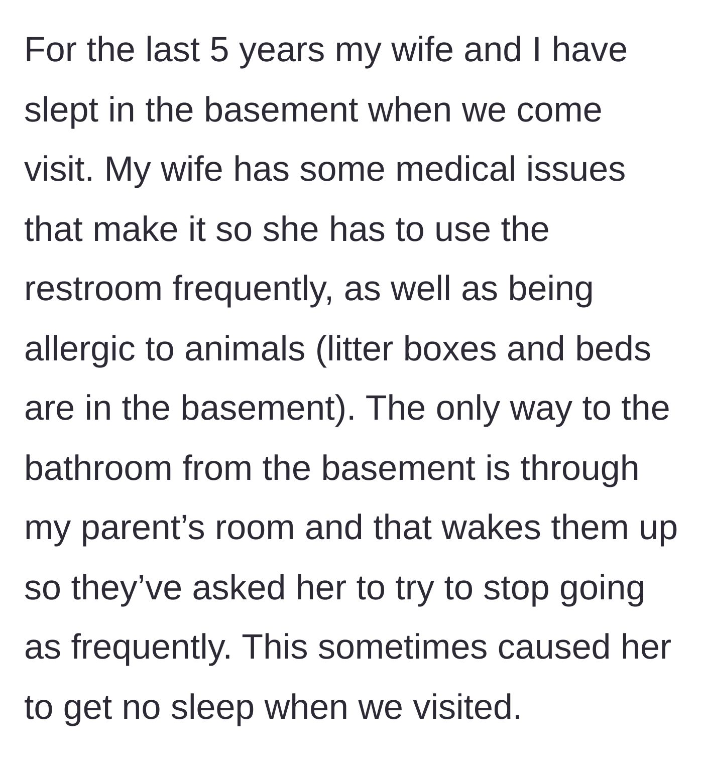 Story part 2 - The wife spends five years sleeping in an allergen-filled basement and gets scolded for using the bathroom.