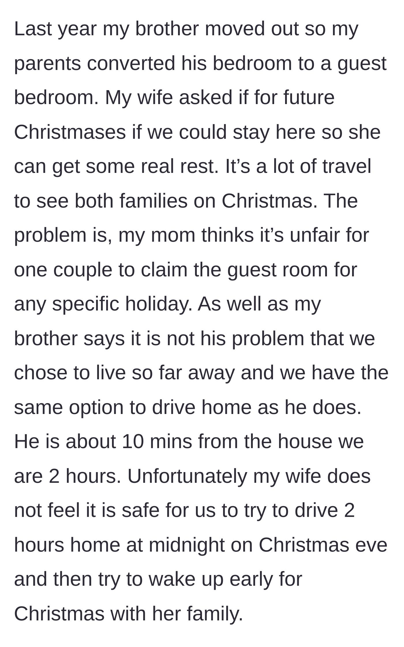 Story part 3 - A guest bedroom opens up, but the mother refuses it and the local brother offers zero help.
