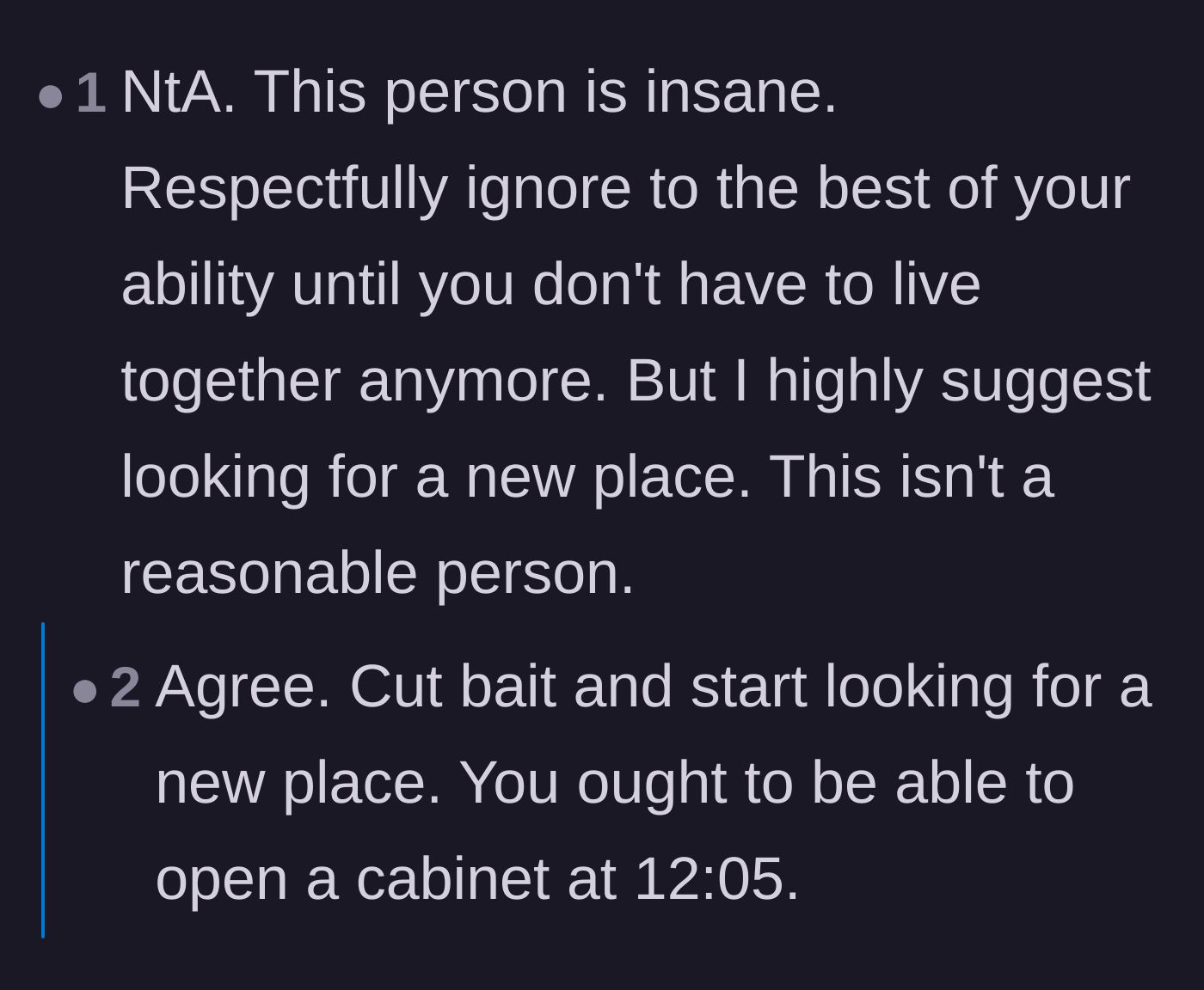 Comment thread 6 - A straightforward thread validating that the roommate is being completely unreasonable and advising the author to leave.