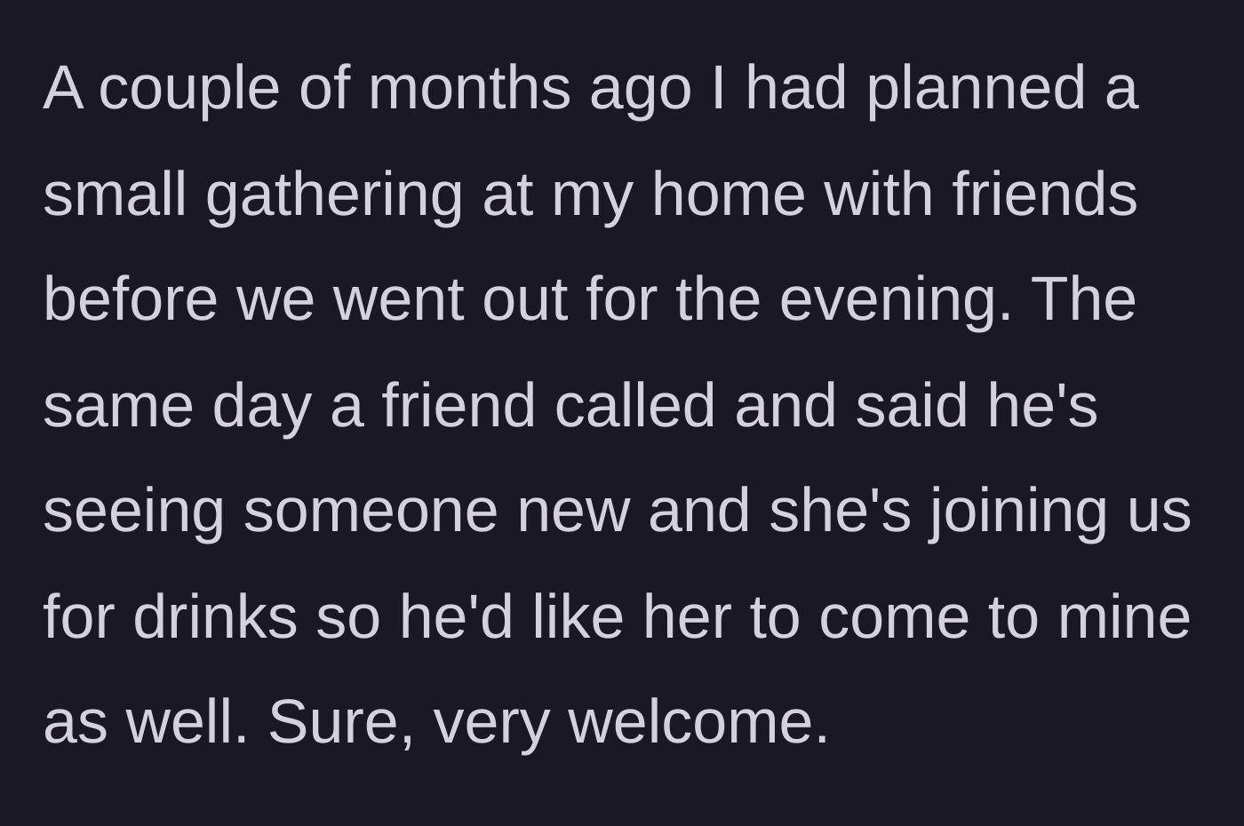 Story part 1 - A text conversation where a friend invites his new girlfriend to a pre-drinks gathering at the last minute.