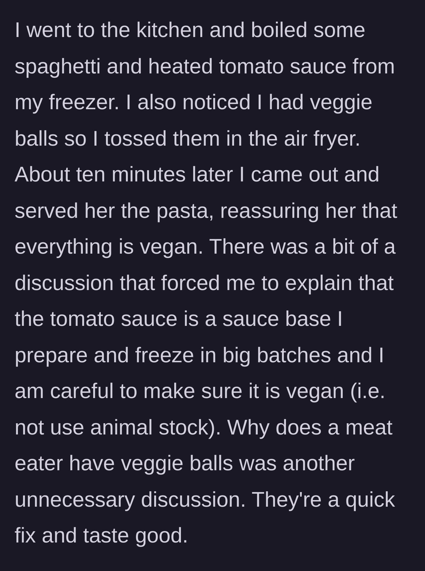 Story part 3 - A host cooking a quick vegan meal of spaghetti and veggie balls in the kitchen.