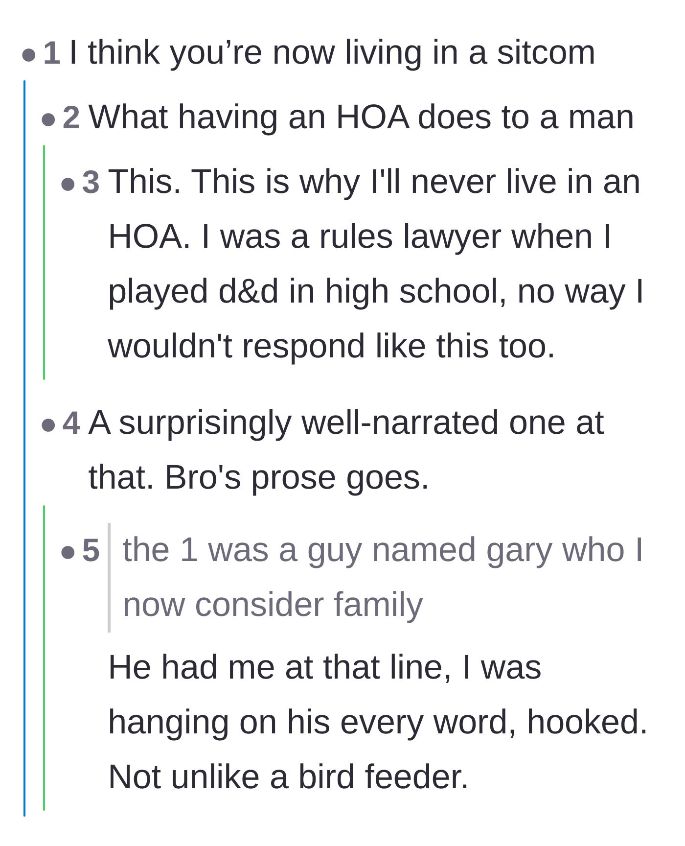 Comment thread 3 - A discussion on the homeowner's excellent storytelling abilities and how the situation mirrors a television sitcom.