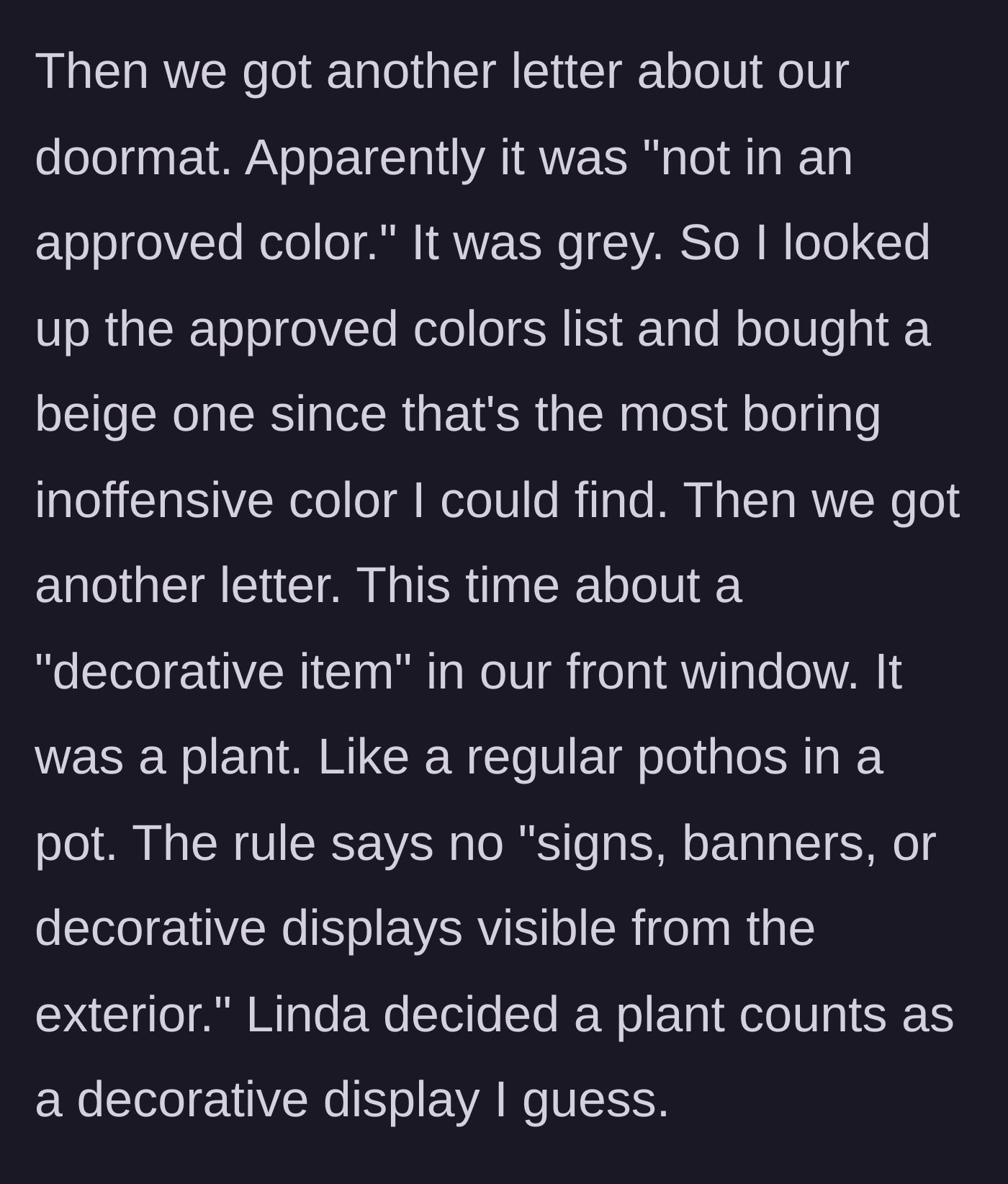 Story part 3 - Linda issues more citations for an unapproved grey doormat and a harmless indoor plant near a window.