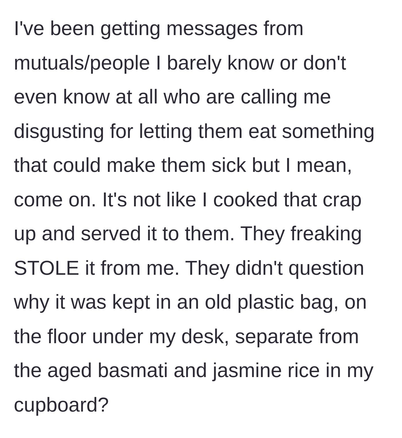 Story part 8 - Mutual acquaintances message her to call her disgusting, ignoring the fact that the rice was stolen from under a desk.