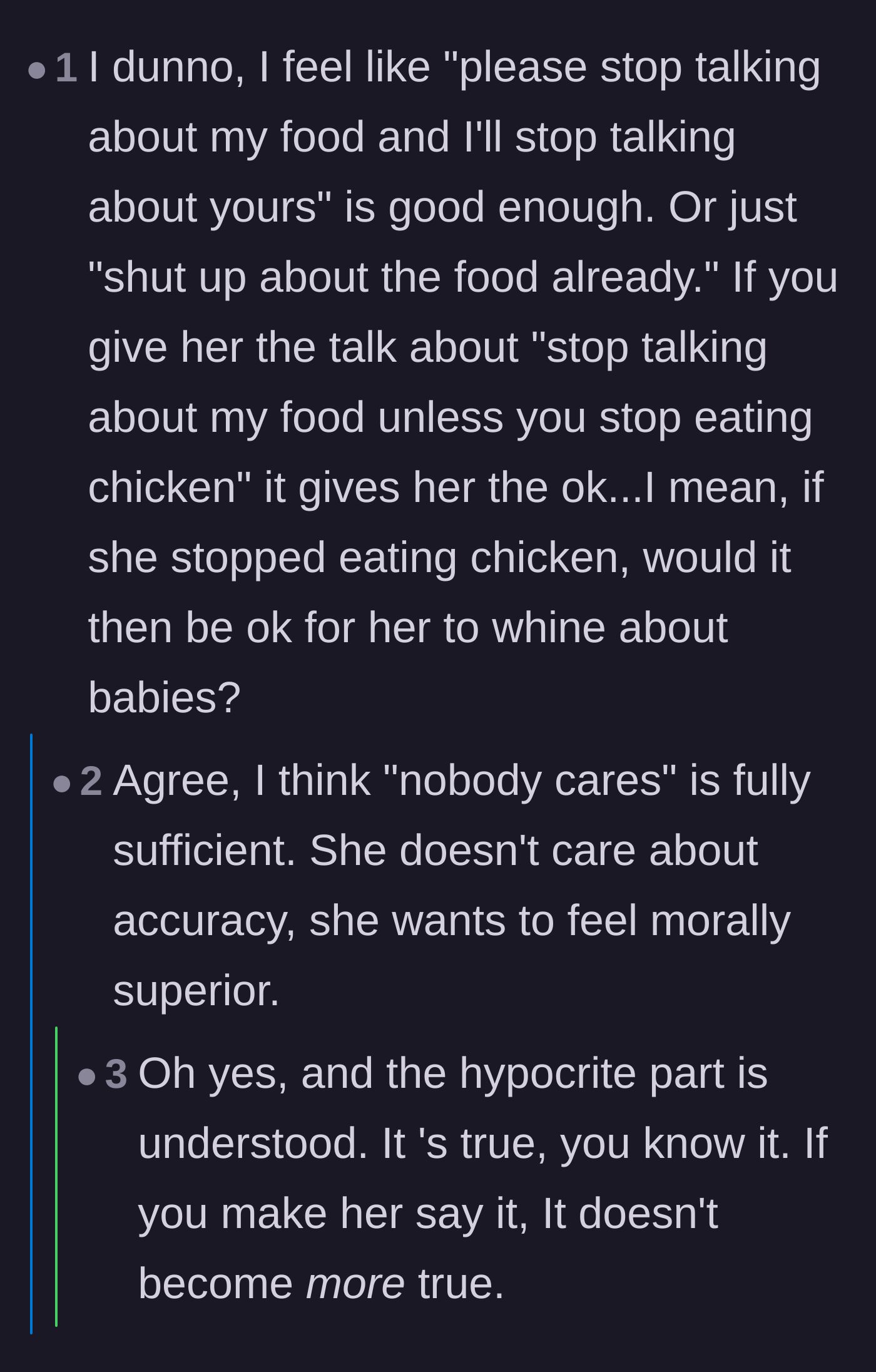 Comment thread 4 - A warning that giving the woman an ultimatum might accidentally give her permission to keep complaining if she actually gives up chicken.