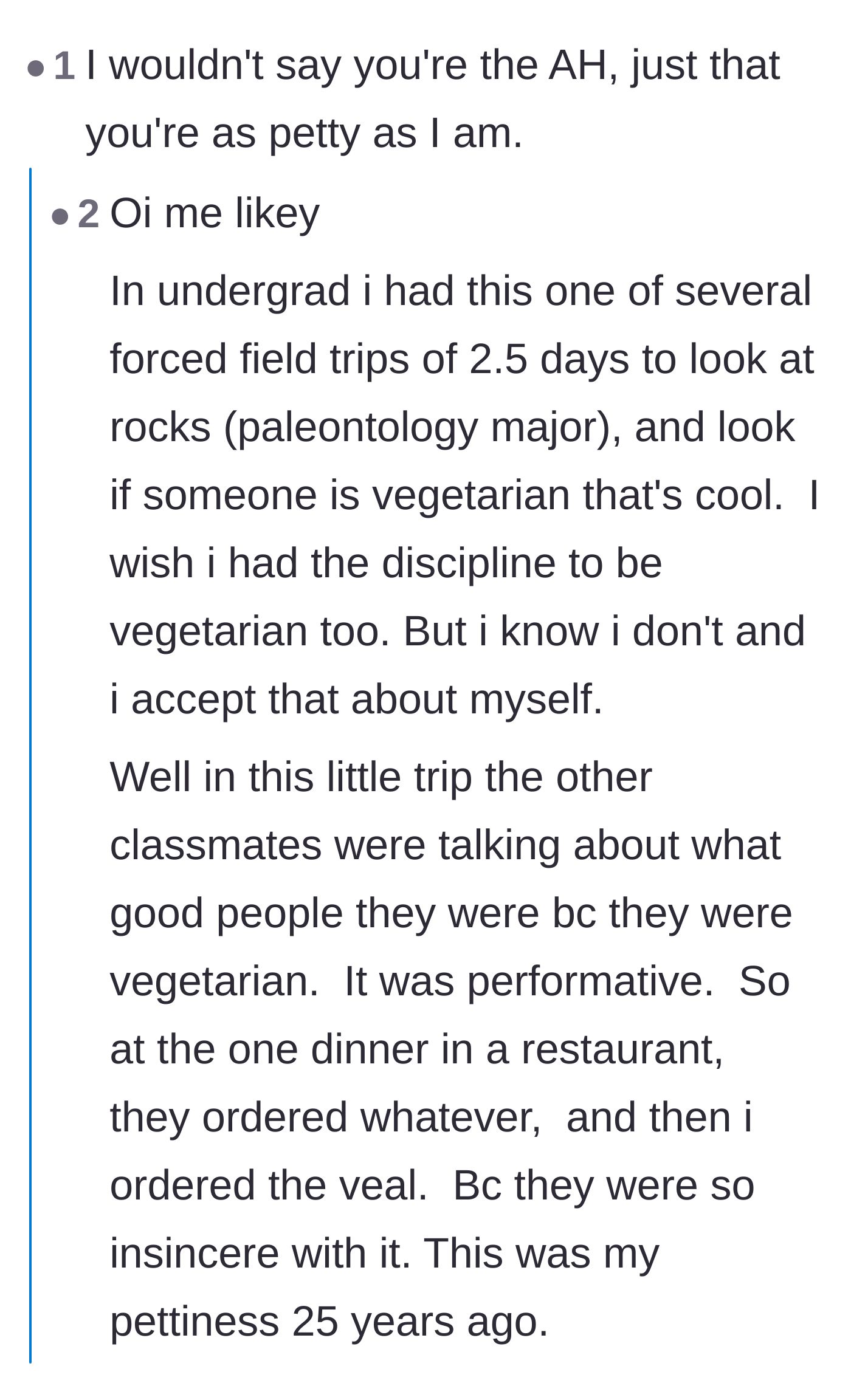 Comment thread 5 - A reader sharing their own petty story of ordering veal to spite performative vegetarians during a college trip.