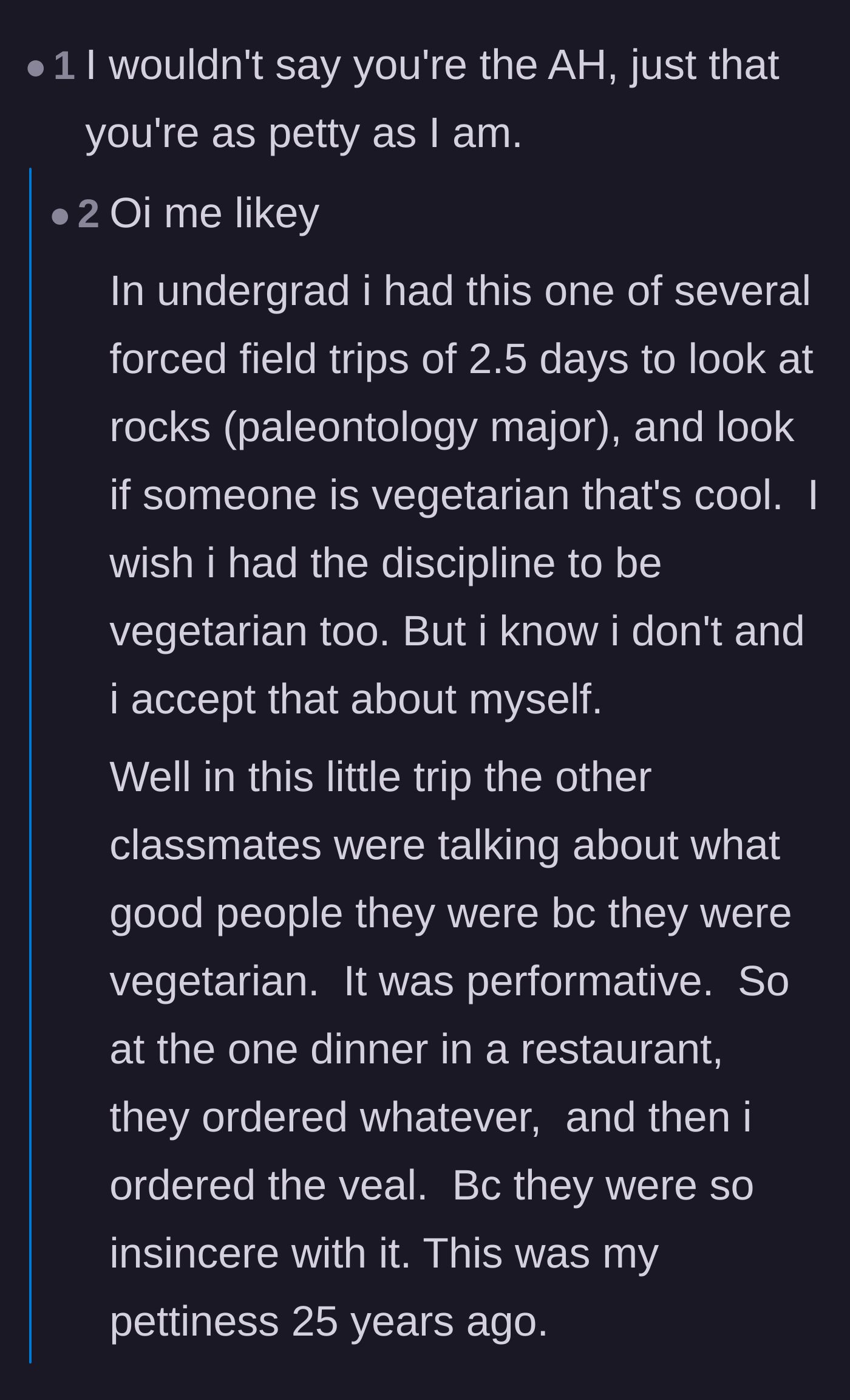Comment thread 5 - A reader sharing their own petty story of ordering veal to spite performative vegetarians during a college trip.