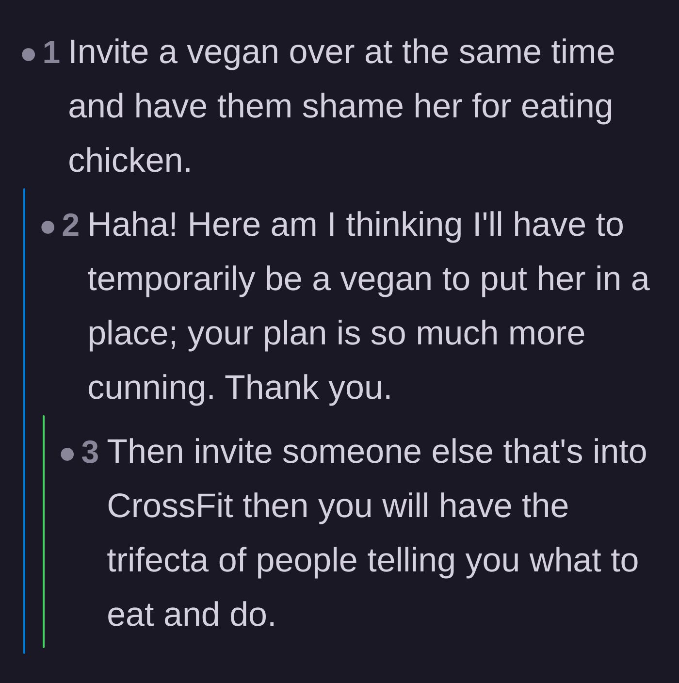 Comment thread 6 - Hilarious tactical advice on weaponizing a real vegan or faking a plant-based diet out of pure spite to trap the guest.