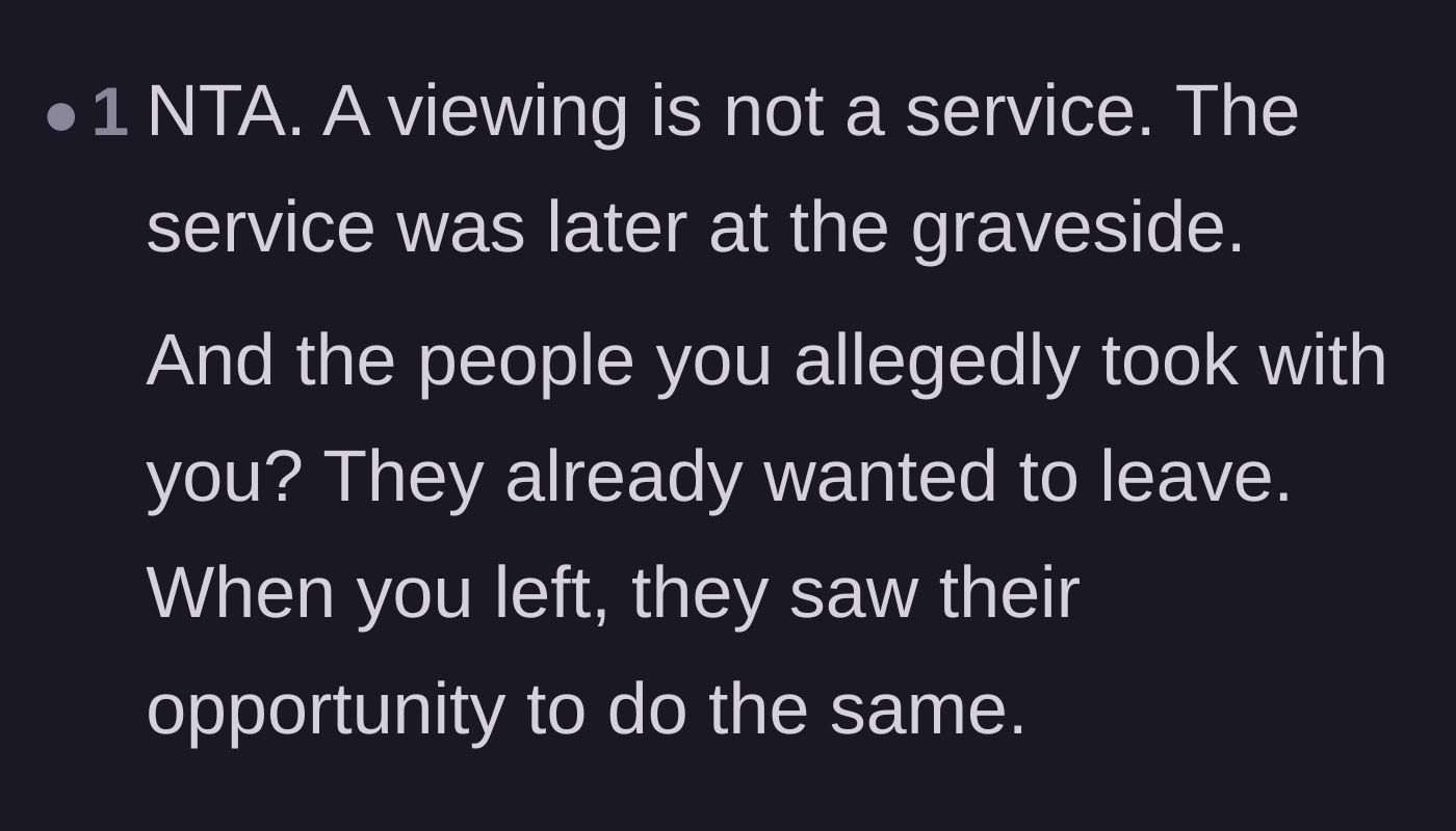 Comment thread 3 - Pointing out that a viewing is not a formal service and the guests already wanted to leave.
