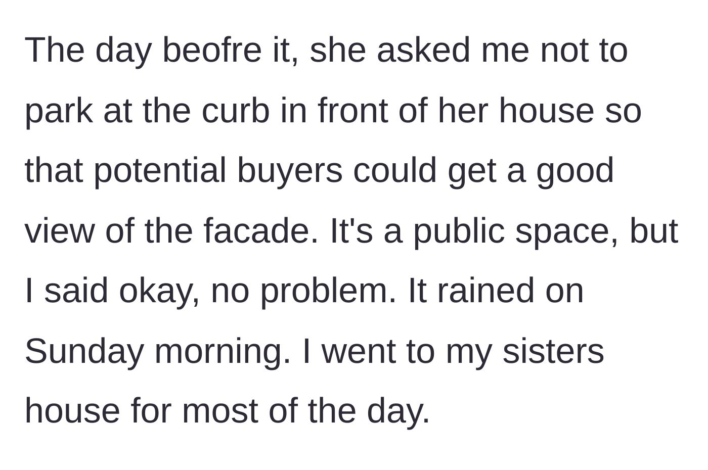 Story part 2 - The neighbor asks the main character not to park on the public street, and the main character agrees before leaving for the day.
