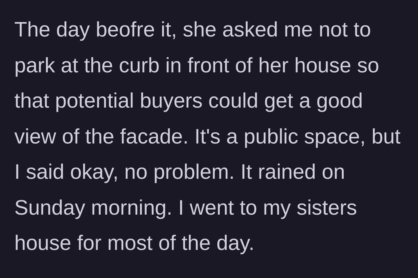 Story part 2 - The neighbor asks the main character not to park on the public street, and the main character agrees before leaving for the day.