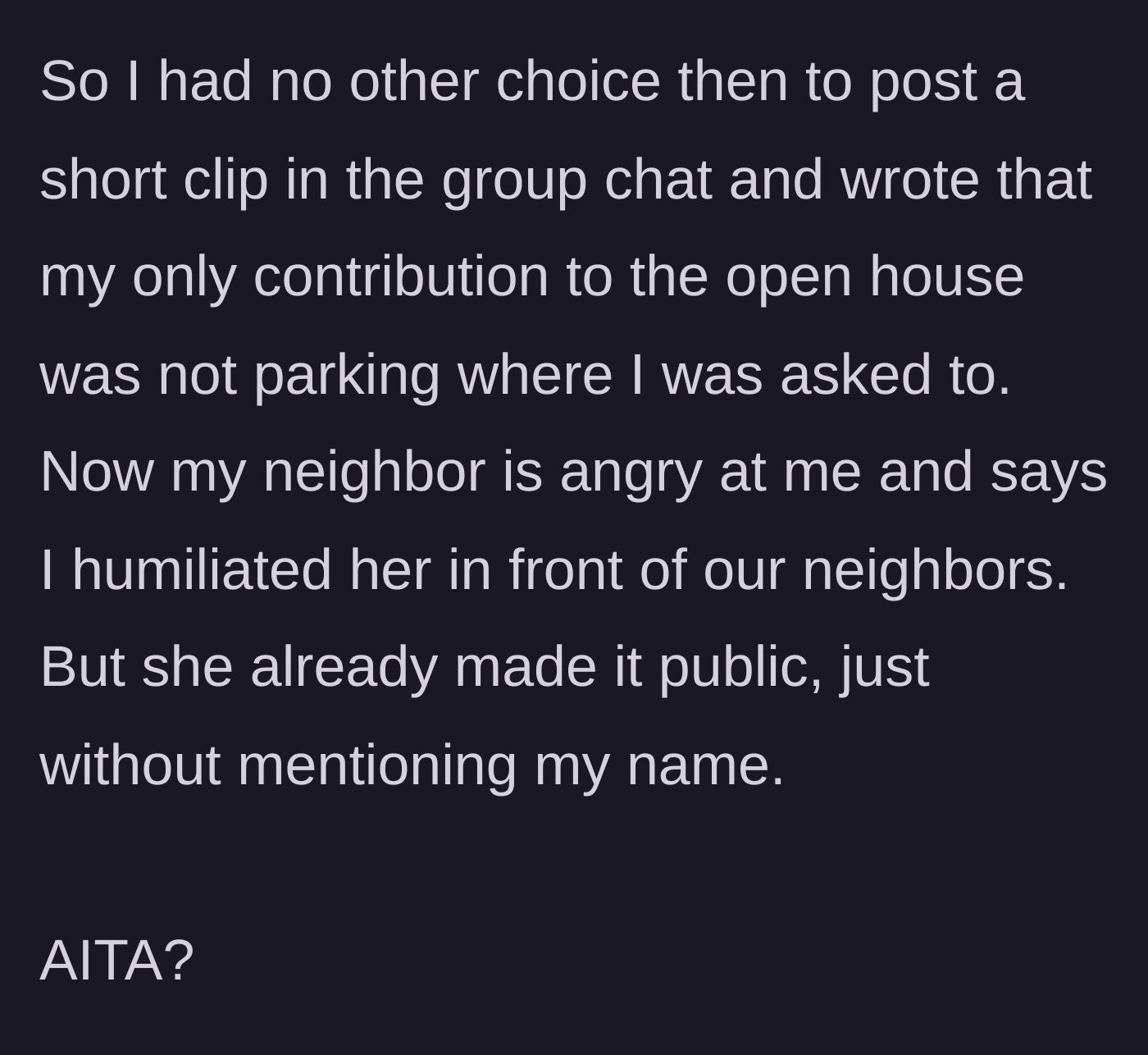 Story part 8 - The main character posts the video in the group chat, clearing their name, which angers the embarrassed neighbor.