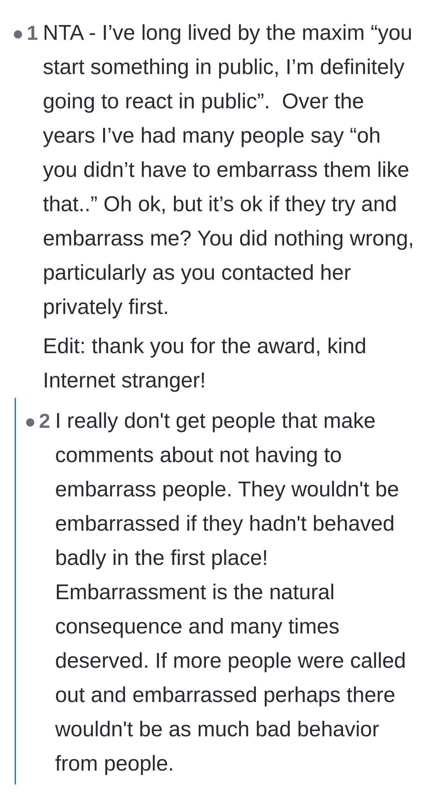 Comment thread 1 - A discussion on how making public accusations justifies a public defense, and how embarrassment is a natural consequence of bad behavior.